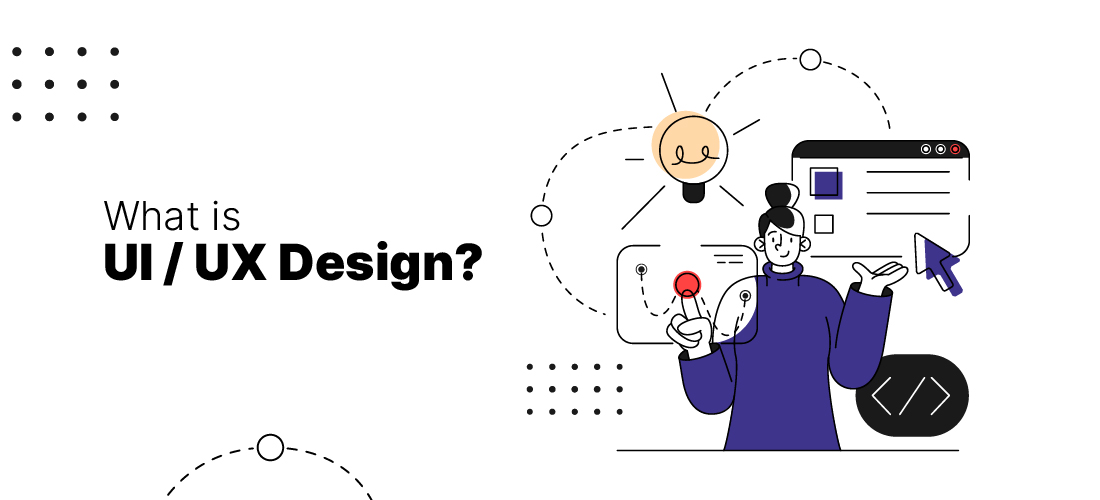 What is UI/UX Design?