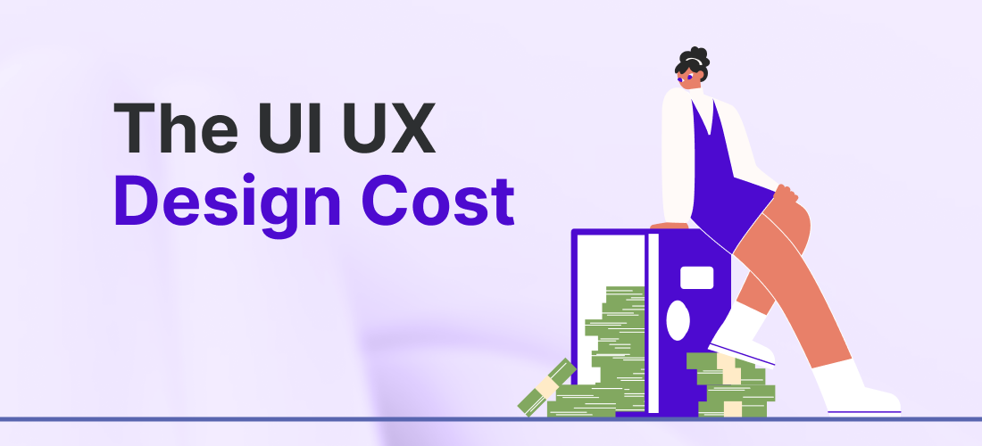 The UI UX Design Cost