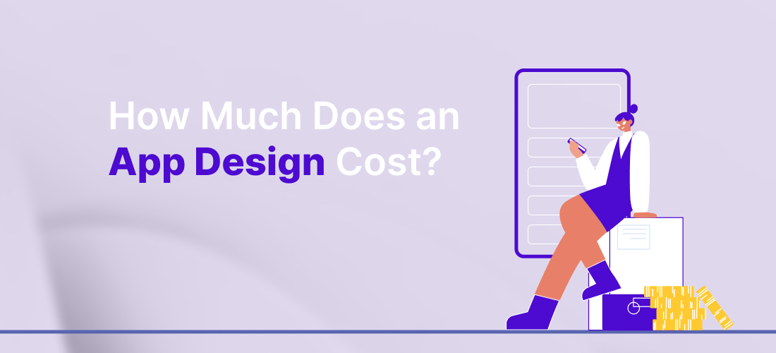 How Much Does an App Design Cost?